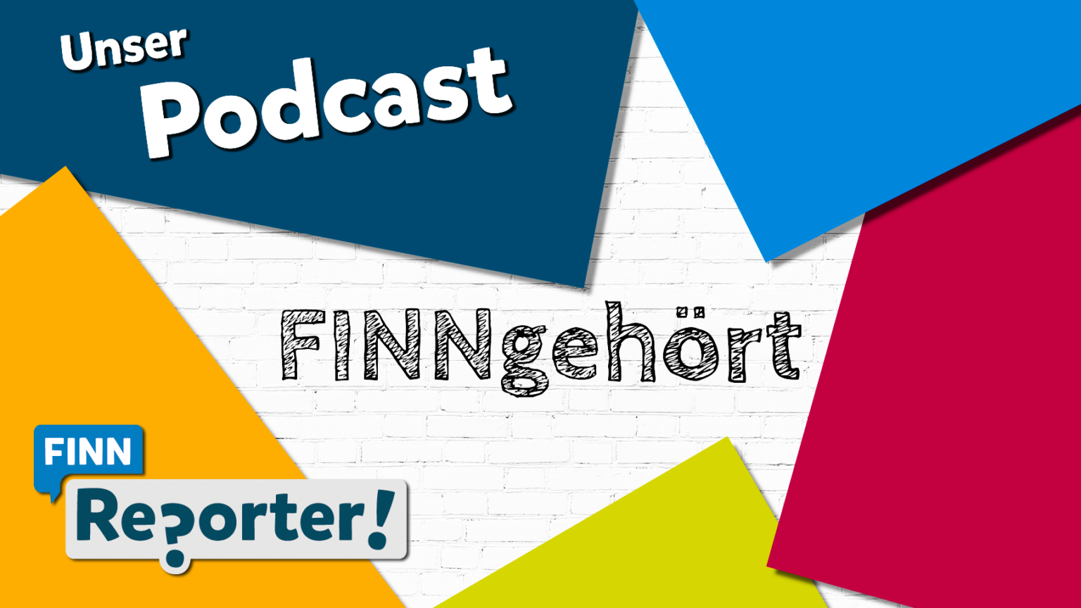 FINNgehört - Unser Podcast - FINNreporter